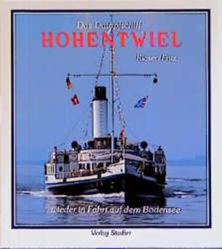 Das Dampfschiff Hohentwiel: ... wieder in Fahrt auf dem Bodensee