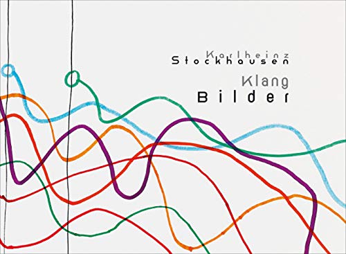 Karlheinz Stockhausen: Klang Bilder