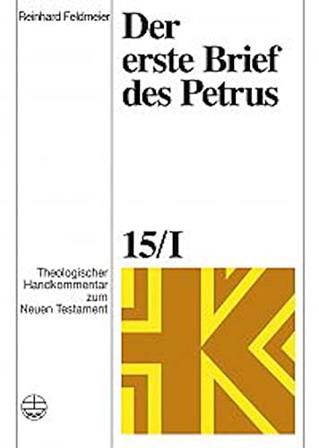 Theologischer Handkommentar zum Neuen Testament / Der erste Brief des Petrus von Evangelische Verlagsansta