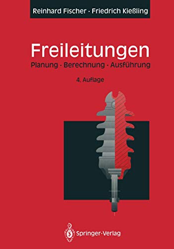 Freileitungen: Planung, Berechnung, Ausführung von Springer