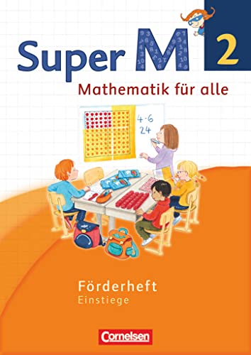 Super M - Mathematik für alle - Westliche Bundesländer - Neubearbeitung - 2. Schuljahr: Förderheft - Einstiege