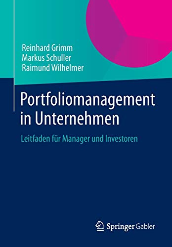 Portfoliomanagement in Unternehmen: Leitfaden für Manager und Investoren von Springer