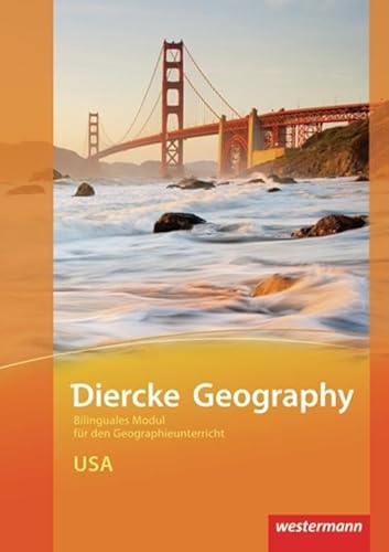 Diercke Geography Bilinguale Module: USA (Kl. 7-9) von Westermann Bildungsmedien Verlag GmbH
