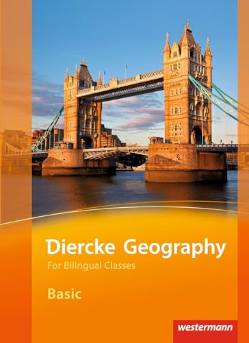 Diercke Geography For Bilingual Classes - Ausgabe 2015: Basic Textbook (Kl. 5/6)