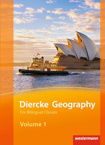 Diercke Geography For Bilingual Classes - Ausgabe 2015: Volume 1 Textbook (Kl. 7/8)