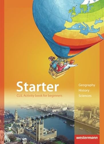 Starter: CLIL Activity book for beginners: Geography, History, Sciences