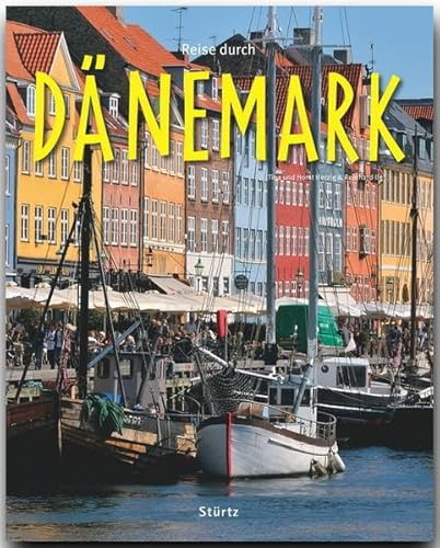 Reise durch DÄNEMARK - Ein Bildband mit über 200 Bildern auf 140 Seiten - STÜRTZ Verlag von Strtz Verlag