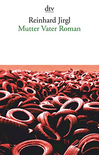 Mutter Vater Roman: Mit e. Nachw. d. Autors von Dtv