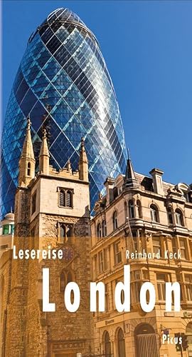 Lesereise London: Die Magie des Melting-Pots (Picus Lesereisen) von Picus Verlag