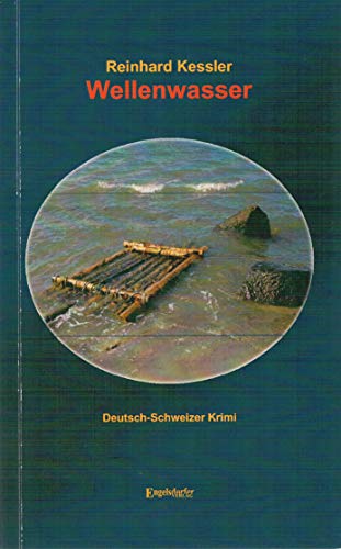 Wellenwasser: Deutsch-Schweizer Krimi