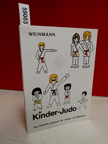 Fachbücher für Judo Band XIV: Kinder-Judo: Das fröhliche Lehrbuch für Jungen und Mädchen