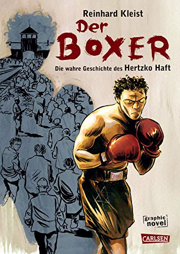 Der Boxer: Die Überlebensgeschichte des Hertzko Haft von Carlsen Verlag GmbH