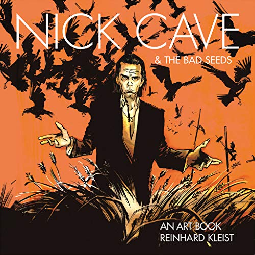 Nick Cave & The Bad Seeds: An Art Book von Self Made Hero