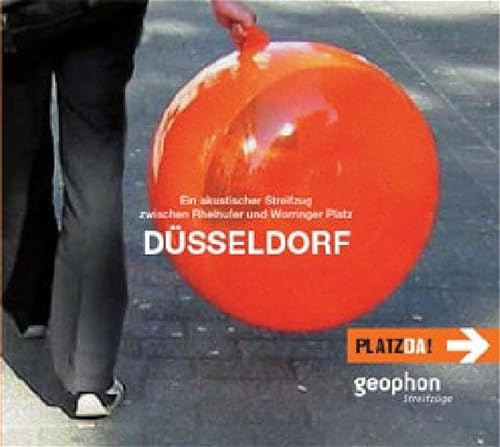 Düsseldorf- Ein akustischer Streifzug zwischen Rheinufer und Worringer Platz CD. (Streifzüge)