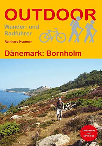 Dänemark: Bornholm: Unterwegs auf dem Fernwanderweg: Wanderrouten, Wegbeschreibung, Reise-Infos und GPS-Tracks für die Wanderung (Outdoor Wanderführer, Band 145) von Stein, Conrad Verlag