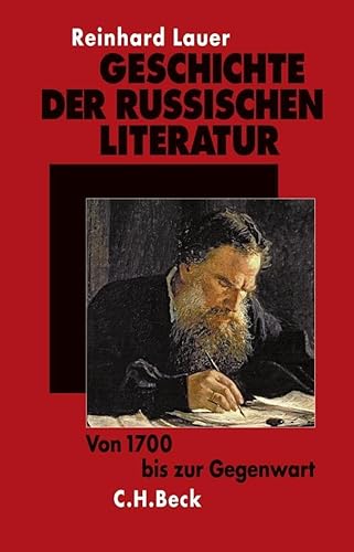 Geschichte der russischen Literatur: Von 1700 bis zur Gegenwart