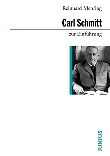 Carl Schmitt zur Einführung von Junius Verlag GmbH