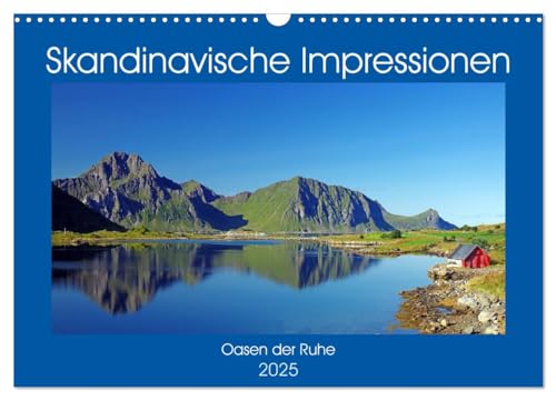 Skandinavische Impressionen - Oasen der Ruhe (Wandkalender 2025 DIN A3 quer), CALVENDO Monatskalender von CALVENDO