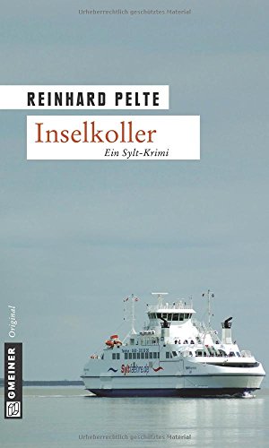 Inselkoller: Ein Sylt-Krimi: Jung ermittelt auf Sylt (Kriminalromane im GMEINER-Verlag)