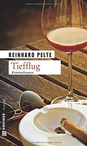 Tiefflug: Der vierte Fall für Kommissar Jung (Kriminalrat Jung) von Gmeiner-Verlag