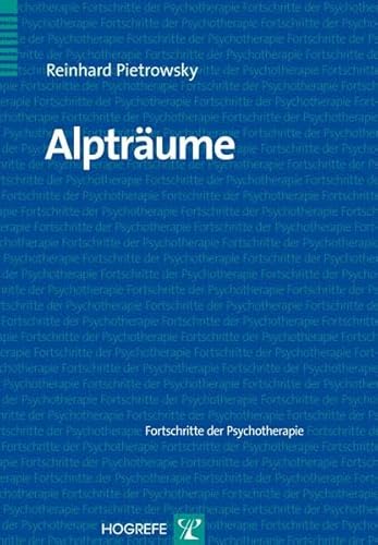 Alpträume (Fortschritte der Psychotherapie) von Hogrefe Verlag GmbH + Co.