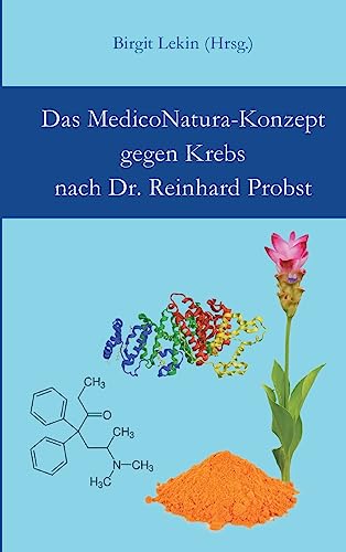Das MedicoNatura-Konzept gegen Krebs nach Dr. Reinhard Probst