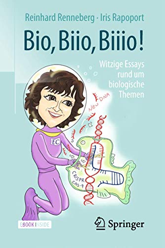 Bio, Biio, Biiio!: witzige Essays rund um biologische Themen von Springer