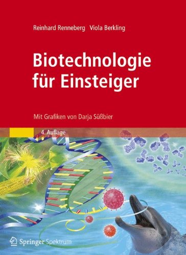 Biotechnologie für Einsteiger von Spektrum Akademischer Verlag