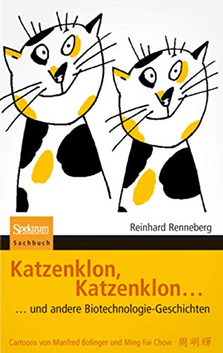 Katzenklon, Katzenklon: und andere Biotechnologie-Geschichten von Spektrum Akademischer Verlag