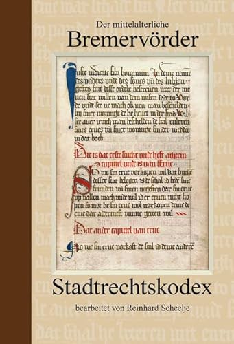 Der mittelalterliche Bremervörder Stadtrechtskodex (Schriftenreihe des Landschaftsverbandes der ehemaligen Herzogtümer Bremen und Verden, Band 34) von Abis Book