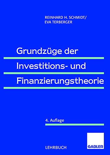 Grundzüge der Investitions- und Finanzierungstheorie