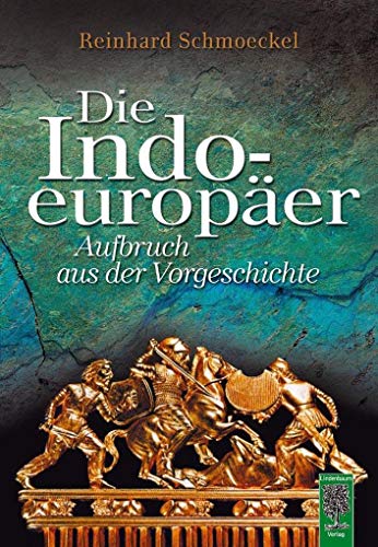 Die Indoeuropäer: Aufbruch aus der Vorgeschichte