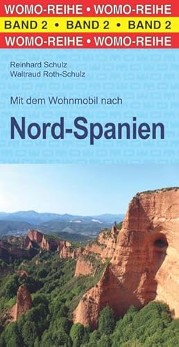 Mit dem Wohnmobil nach Nord-Spanien: Mit dem Wohnmobil unterwegs (Womo-Reihe, Band 2)