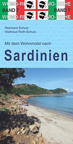 Mit dem Wohnmobil nach Sardinien (Womo-Reihe, Band 7) von Womo