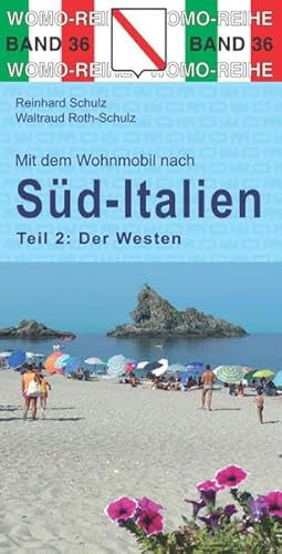 Mit dem Wohnmobil nach Süd-Italien: Teil 2: Der Westen (Womo-Reihe, Band 36)