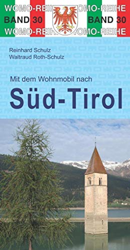 Mit dem Wohnmobil nach Südtirol (Womo-Reihe, Band 30) von Womo