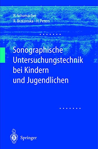 Sonographische Untersuchungstechnik bei Kindern und Jugendlichen von Springer