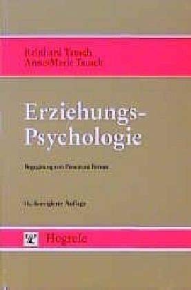Erziehungspsychologie: Begegnung von Person zu Person Erziehungspsychologie: Begegnung von Person zu Person