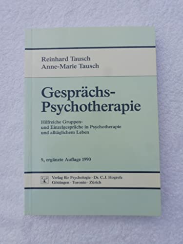 Gesprächspsychotherapie: Hilfreiche Gruppen- und Einzelgespräche in Psychotherapie und alltäglichem Leben von Hogrefe Verlag