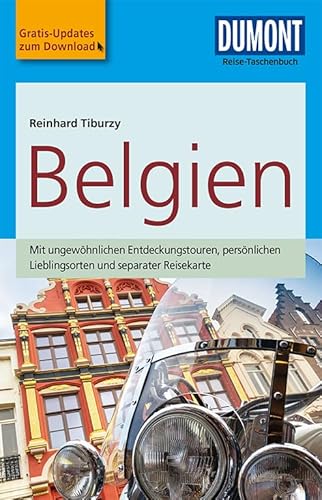 DuMont Reise-Taschenbuch Reiseführer Belgien: mit Online-Updates als Gratis-Download DuMont Reise-Taschenbuch Reiseführer Belgien: mit Online-Updates als Gratis-Download
