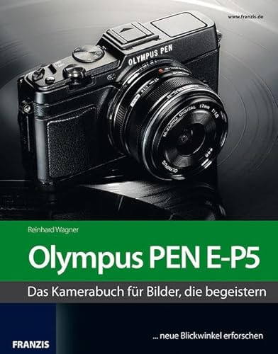 Das Kamerabuch Olympus PEN E-P5