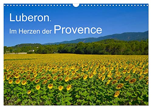 Luberon. Im Herzen der Provence (Wandkalender 2025 DIN A3 quer), CALVENDO Monatskalender von CALVENDO