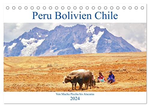 Peru Bolivien Chile (Tischkalender 2024 DIN A5 quer), CALVENDO Monatskalender von CALVENDO