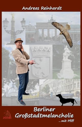 Berliner Großstadtmelancholie … mit Pfiff von Zodiac Verlag