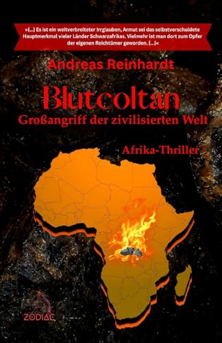 Blutcoltan: Großangriff der zivilisierten Welt von Zodiac Verlag