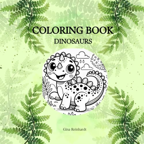 Dinosaurs Coloring Book: Cute and imaginative dino pictures for boys and girls to color von Independently published