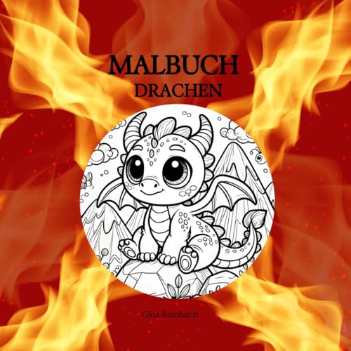 Malbuch Drachen: Süße fantasievolle Drachen zum ausmalen für Kinder von Independently published