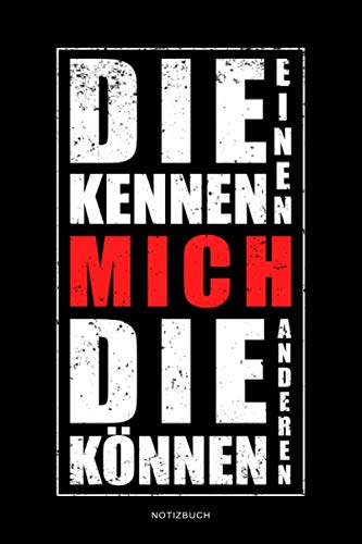 Die einen kennen mich die anderen können mich: Sprüche Notizbuch liniert a5 mit Register - Lustiger Notizblock für das Notieren von Ideen, Gedanken, ... Geschenke Notizbuch mit lustigem Spruch