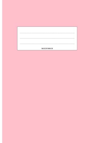 Skizzenbuch: A5 Rosa Blanko Skizzenheft zum Skizzieren, Malen und Zeichnen für Kinder, Teenager und Erwachsene ca. DIN A5 Format (6x9 in) - Leeres ... - Geschenk für Freunde, Familie und Kollegne