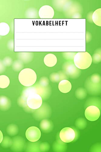 Vokabelheft: DIN A5 liniert mit 2 Spalten mit Register A-Z für über 1500 Vokabeln - Dickes Vokabelbuch mit 2 Spalten (Zweispaltig, Teilungslinie ... - Softcover Matt in grün mit Lichteffekten Vokabelheft: DIN A5 liniert mit 2 Spalten mit Register A-Z für über 1500 Vokabeln - Dickes Vokabelbuch mit 2 Spalten (Zweispaltig, Teilungslinie ... - Softcover Matt in grün mit Lichteffekten von Independently published